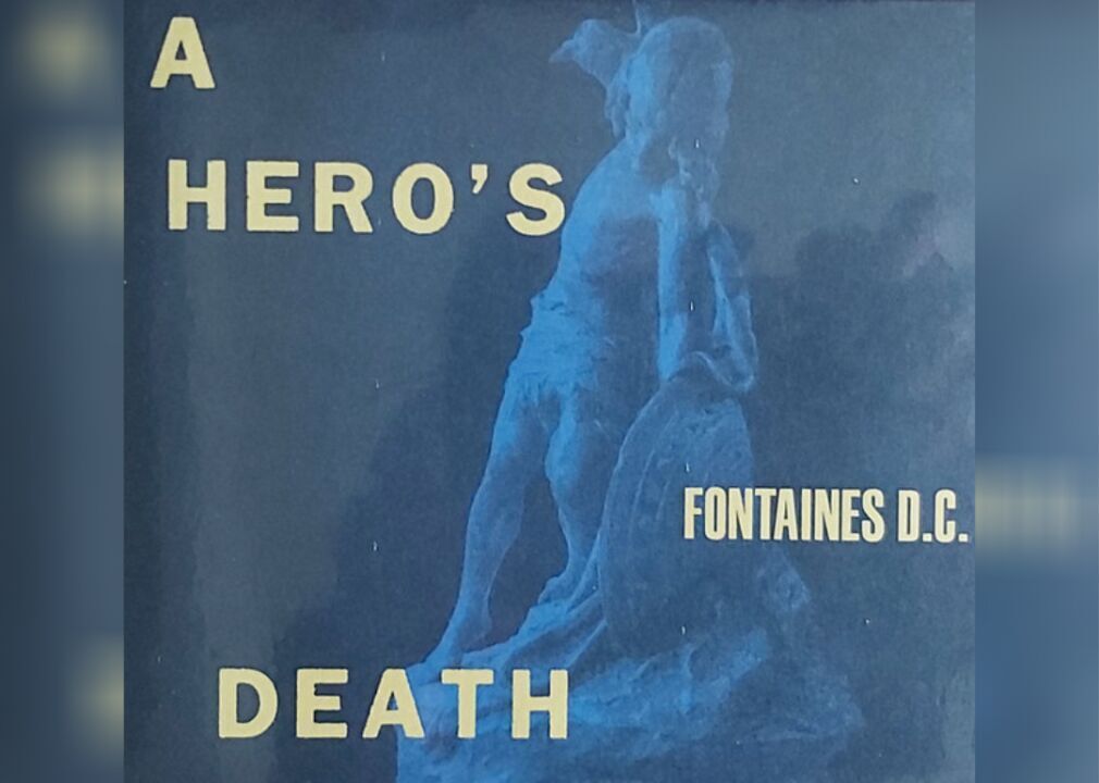 #26. A Hero’s Death by Fontaines D.C.